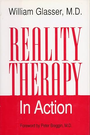 Reality Therapy in Action